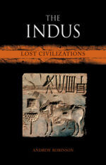 The Indus  Andrew Robinson