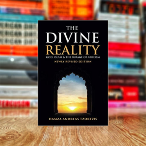 The Divine Reality by Hamza Andreas Tzortzis