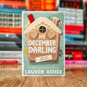 My December Darling: A Holiday Novella by Lauren Asher