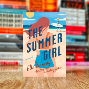 The Summer Girl: An Avalon Bay Novel by Elle Kennedy
