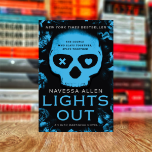 Lights Out: An Into Darkness Novel by Navessa Allen (Hardcover)