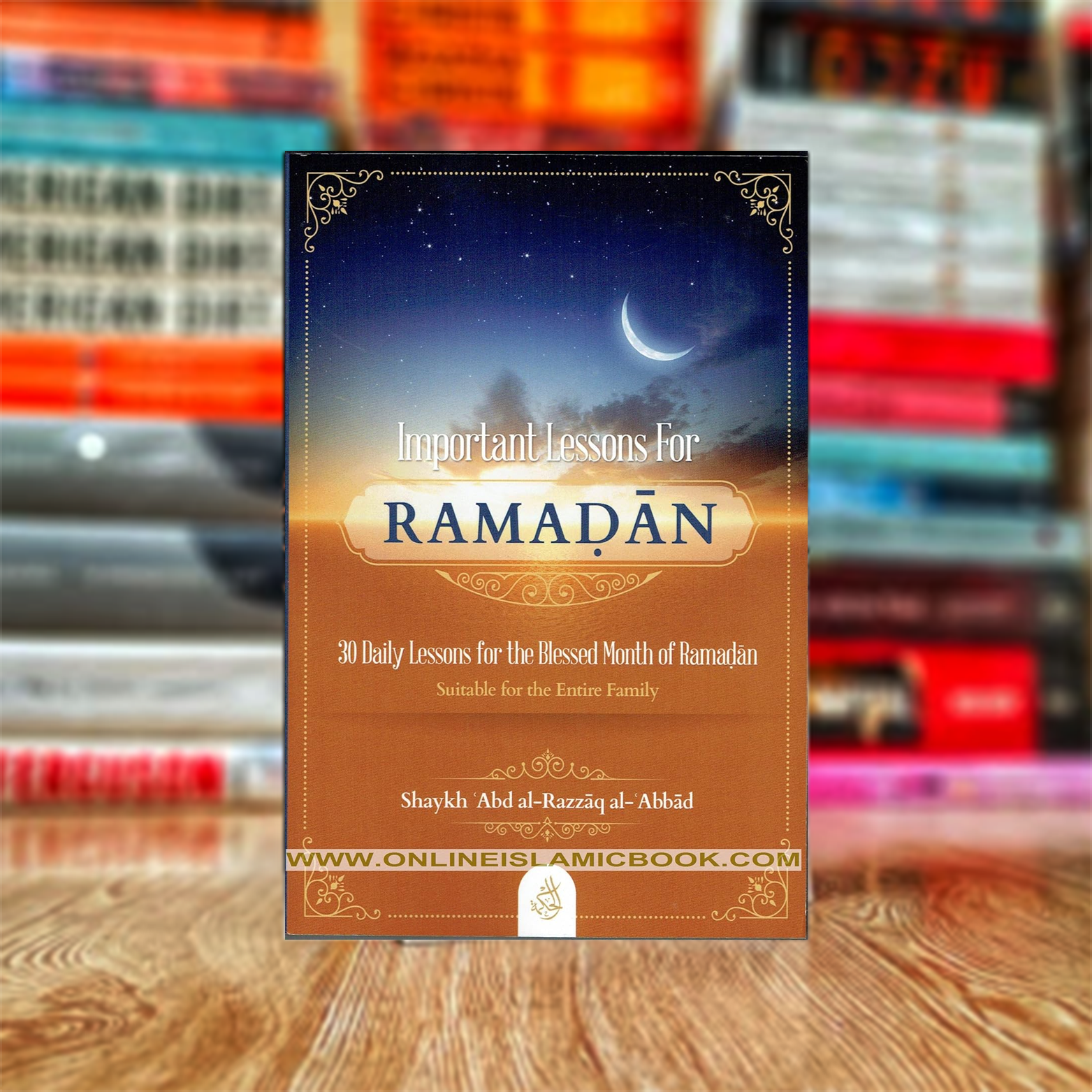 K35 Important Lessons For Ramadan by Shaykh Abd al-Razzaq al-Abbad (Hardcover) - Image 1