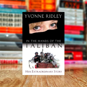 In the Hand of the Taliban by Yvonne Ridley