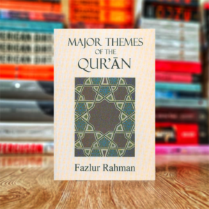 Major Themes of the Qur'an by Fazlur Rahman (Hardcover)