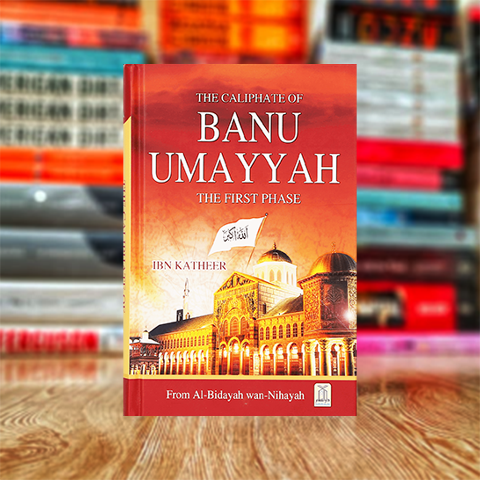 K46 Caliphate Of Banu Umayyah by Ibn Kathir - Image 1