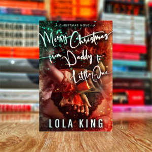 Merry Christmas From Daddy to Little One by Lola King