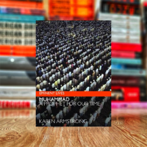 Muhammad: A Prophet for Our Time by Karen Armstrong (Hardcover)