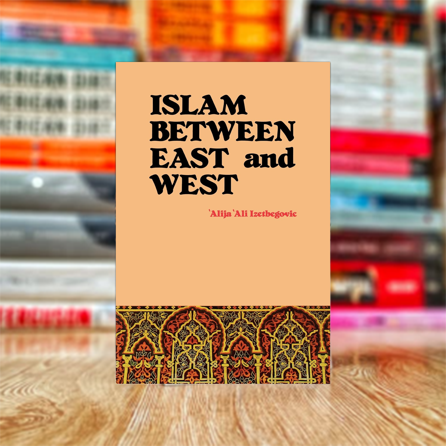 k16 Islam Between East and West by Alija Izetbegovic - Image 1
