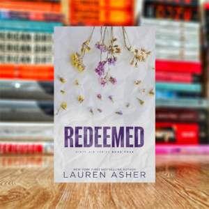 Redeemed (Dirty Air Series Book 4) by Lauren Asher