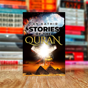 Stories of the Quran by Ibn Kathir (Copy)