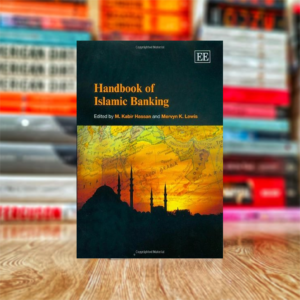 Handbook of Islamic Banking by M. Kabir Hassan (Hardcover)