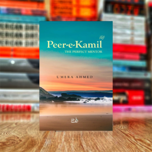 Peer-e-Kamil Novel by Umera Ahmed