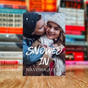 Snowed In by Navessa Allen