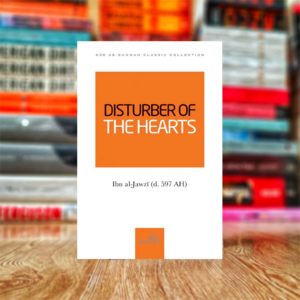 Disturber Of The Hearts by Ibn al-Jawzi