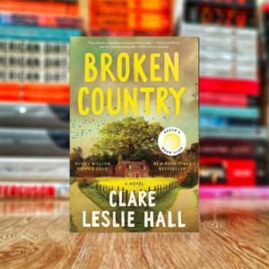 Broken Country by Clare Leslie Hall