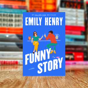 Funny Story by Emily Henry (Hardcover)