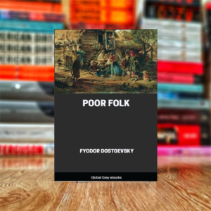 Poor Folk by Fyodor Dostoyevsky (Hardcover)