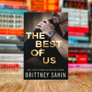 The Best of Us by Brittney Sahin