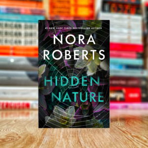 Hidden Nature by Nora Roberts (Hardcover)