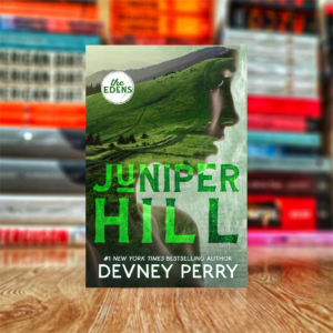 Juniper Hill (The Edens) by Devney Perry