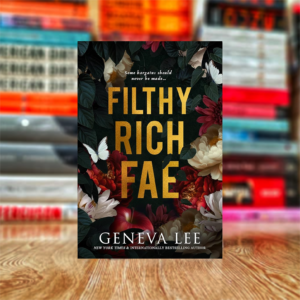 Filthy Rich Fae: Filthy Rich Fae by Geneva Lee