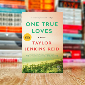 One True Loves by Taylor Jenkins Reid