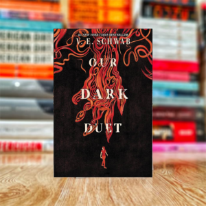 Our Dark Duet (Monsters of Verity Book 2) by V. E. Schwab