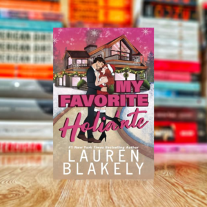 My Favorite Holidate by Lauren Blakely (Hardcover)