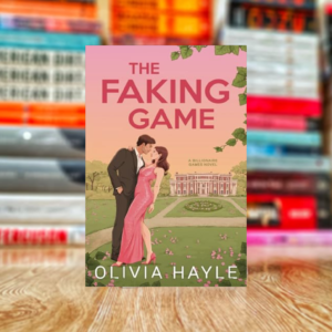 The Faking Game (The Billionaire Games Book 1) by Olivia Hayle (Hardcover)