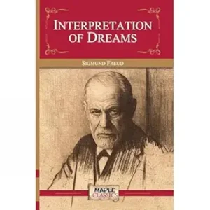 Interpretation Of Dreams by  Sigmund Freud