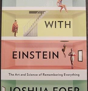 Moonwalking with Einstein by Joshua Foer