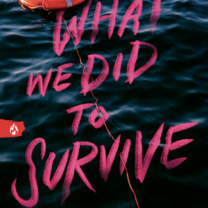 What We Did to Survive by Megan Lally
