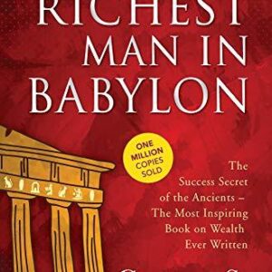 The Richest Man in Babylon by George S. Clason