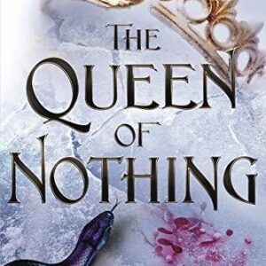 The Queen of Nothing by Holly Black