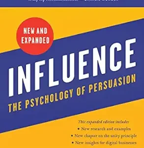 Influence The Psychology of Persuasion by Robert B. Cialdini PhD