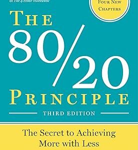 The 80/20 Principle by Richard Koch