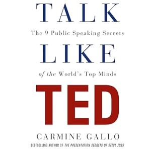 Talk Like TED by Carmine Gallo