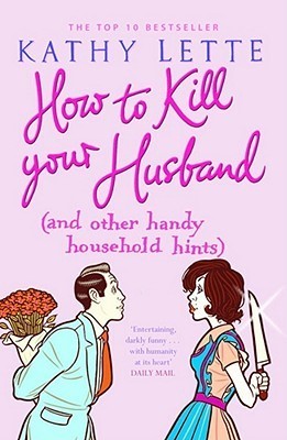 872817 How to Kill Your Husband by Kathy Lette - Image 1