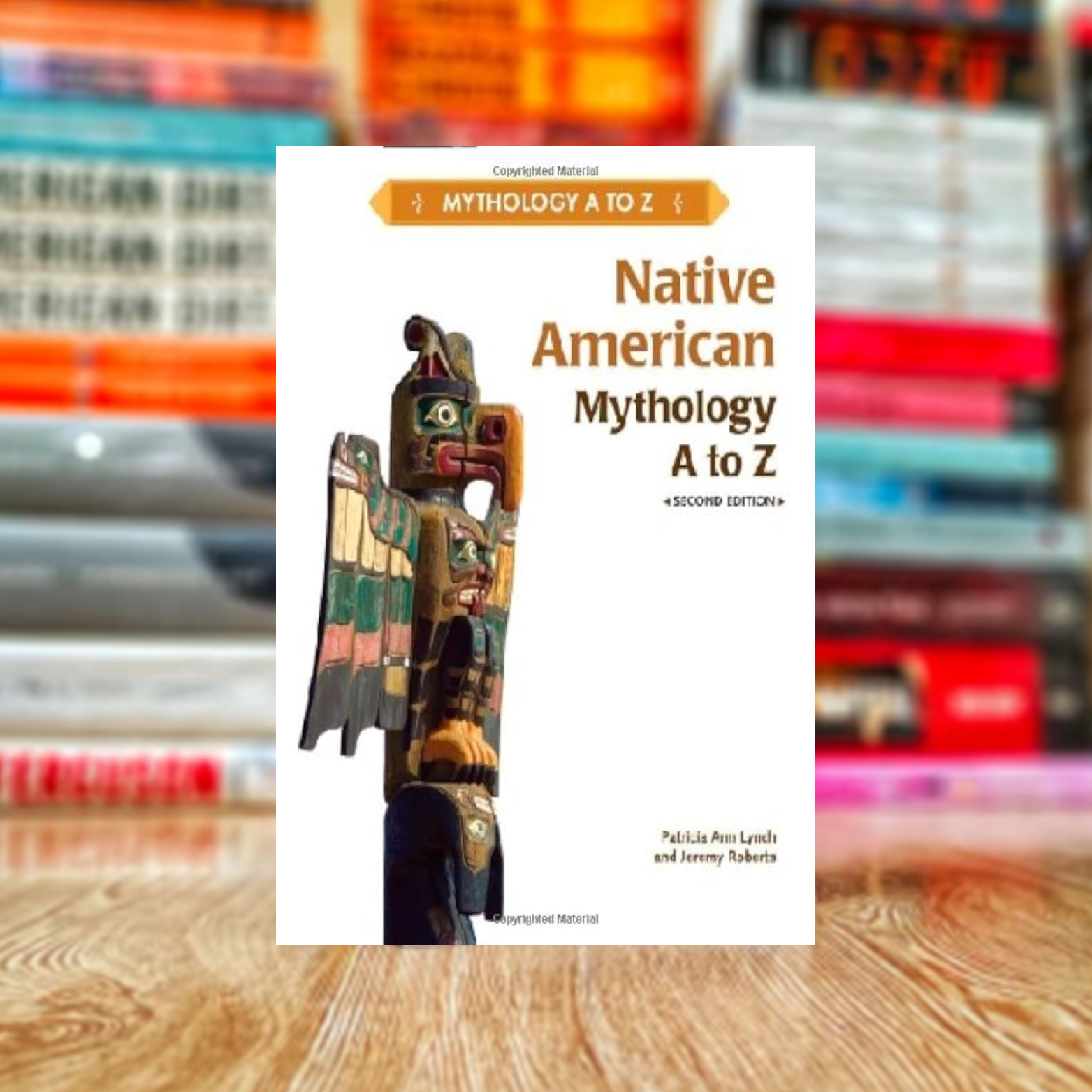 JA-18 Native American Mythology A to Z by Patricia Ann Lynch, Jeremy Roberts - Image 1
