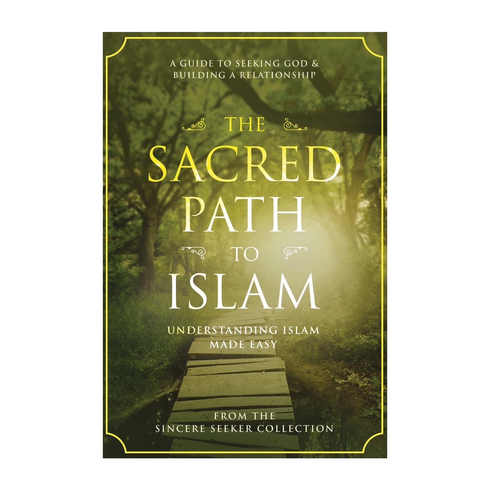 JA-62 The Sacred Path to Islam by The Sincere Seeker Collection - Image 1