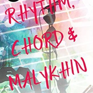 Rhythm, Chord & Malykhin by Mariana Zapata