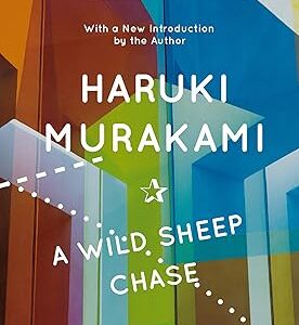 A Wild Sheep Chase by Haruki Murakami