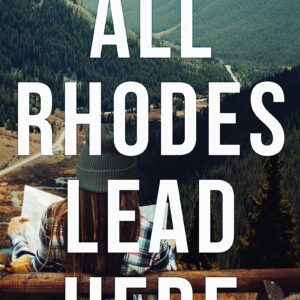 All Rhodes Lead Here by Mariana Zapata
