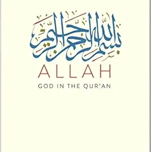 Allah: God in the Qur’an by Gabriel Said Reynolds