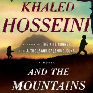 And the Mountains Echoed by Khaled Hosseini