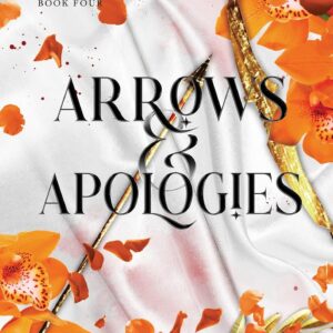 Arrows and Apologies by Sav R. Miller