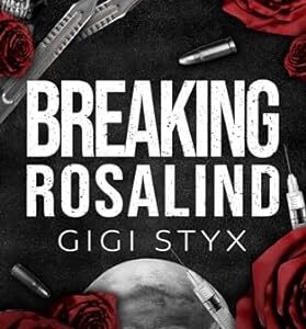 Breaking Rosalind by Gigi Styx