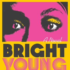 Bright Young Women by Jessica Knoll