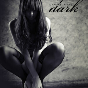 Captive in the Dark by C.J. Roberts
