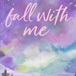 Fall with Me by Becka Mack
